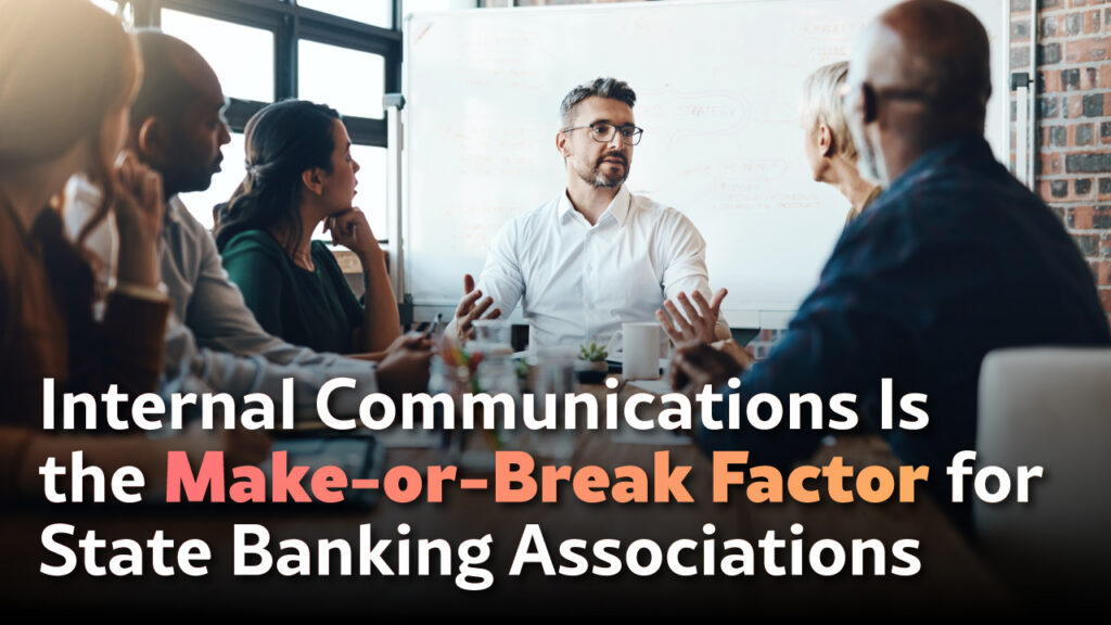 Internal Communications for State Banking Associations